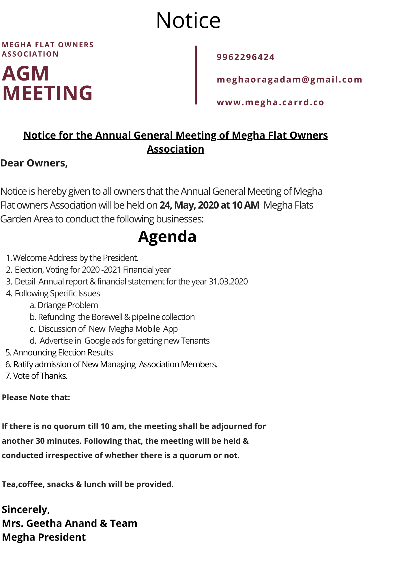 Notice is hereby given to all owners that the Annual General Meeting of Megha Flat owners Association will be held on 17, May, 2020 at 10 AM Megha Flats Garden Area to conduct the following businesses_ (1).png